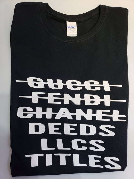 "Deeds, Titles, LLC's"  Custom T-shirt
